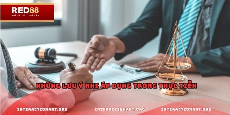 Những lưu ý khi áp dụng trong thực tiễn