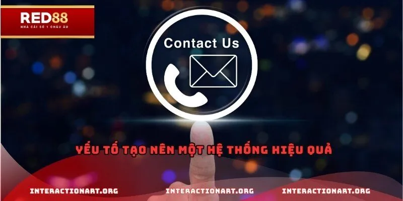 Yếu tố tạo nên một hệ thống hiệu quả